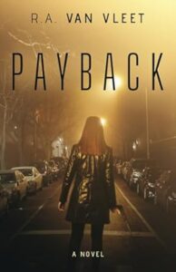 Book cover for Payback by R.A. Van Vleet.